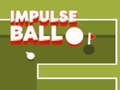                                                                       Impulse Ball ﻞﯿﮭﮐ