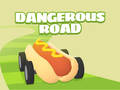                                                                       Dangerous Roads ﻞﯿﮭﮐ