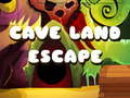                                                                       Cave Land Escape ﻞﯿﮭﮐ