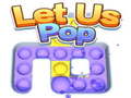                                                                       Let Us Pop ﻞﯿﮭﮐ