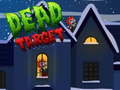                                                                       Dead Target ﻞﯿﮭﮐ