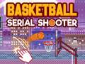                                                                       Basketball Serial Shooter ﻞﯿﮭﮐ