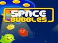                                                                       Space Bubbles ﻞﯿﮭﮐ