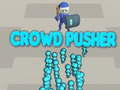                                                                       Crowd Pusher ﻞﯿﮭﮐ
