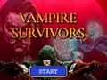                                                                       Vampire Survivors ﻞﯿﮭﮐ