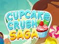                                                                       Cupcake Crush Saga ﻞﯿﮭﮐ