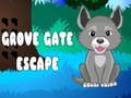                                                                       Grove Gate Escape ﻞﯿﮭﮐ