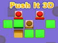                                                                       Push It 3D ﻞﯿﮭﮐ