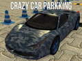                                                                       Crazy Car Parkking  ﻞﯿﮭﮐ
