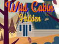                                                                       Wild Cabin Hidden ﻞﯿﮭﮐ