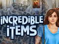                                                                       Incredible Items ﻞﯿﮭﮐ