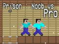                                                                       Prison: Noob vs Pro ﻞﯿﮭﮐ