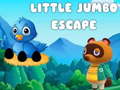                                                                       Little Jumbo Escape ﻞﯿﮭﮐ