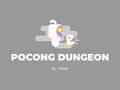                                                                       Pocong Dungeon  ﻞﯿﮭﮐ