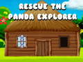                                                                       Rescue the Panda Explorer ﻞﯿﮭﮐ