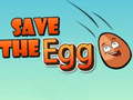                                                                       Save The Egg  ﻞﯿﮭﮐ