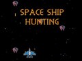                                                                       Space Ship Hunting ﻞﯿﮭﮐ