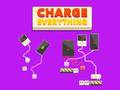                                                                       Charge Everything ﻞﯿﮭﮐ