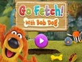                                                                       Go Fetch with Bob Dog ﻞﯿﮭﮐ