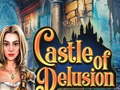                                                                       Castle of Delusion ﻞﯿﮭﮐ
