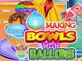                                                                       Making Bowls with Ballons ﻞﯿﮭﮐ