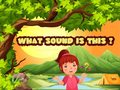                                                                       What Sound Is This? ﻞﯿﮭﮐ
