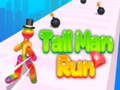                                                                       Tall Man Run ﻞﯿﮭﮐ