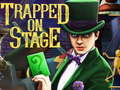                                                                       Trapped on Stage ﻞﯿﮭﮐ