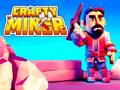                                                                       Crafty Miner ﻞﯿﮭﮐ