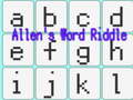                                                                       Allen's Word Riddle ﻞﯿﮭﮐ