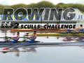                                                                      Rowing 2 Sculls Challenge ﻞﯿﮭﮐ
