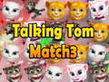                                                                       Talking Tom Match 3 ﻞﯿﮭﮐ