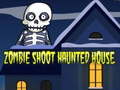                                                                       Zombie Shoot Haunted House ﻞﯿﮭﮐ