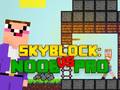                                                                       Noob vs Pro Skyblock ﻞﯿﮭﮐ