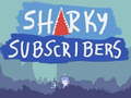                                                                       Sharky Subscribers ﻞﯿﮭﮐ