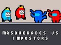                                                                       Masquerades vs impostors ﻞﯿﮭﮐ