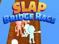                                                                       Slap Bridge Race ﻞﯿﮭﮐ