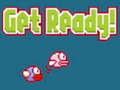                                                                       Get ready! ﻞﯿﮭﮐ