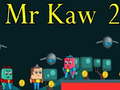                                                                       Mr Kaw 2 ﻞﯿﮭﮐ