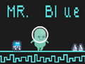                                                                       Mr Blue ﻞﯿﮭﮐ
