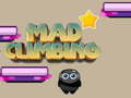                                                                       Mad Climbing ﻞﯿﮭﮐ