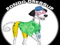                                                                       Pongo Dress Up ﻞﯿﮭﮐ