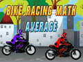                                                                       Bike Racing Math Average ﻞﯿﮭﮐ