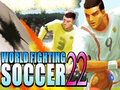                                                                       World Fighting Soccer 22 ﻞﯿﮭﮐ