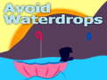                                                                       Avoid Waterdrops ﻞﯿﮭﮐ