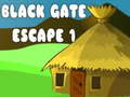                                                                       Black Gate Escape 1 ﻞﯿﮭﮐ