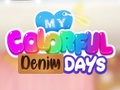                                                                       My Colorful Denim Days ﻞﯿﮭﮐ