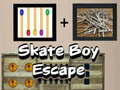                                                                       Skate Boy Escape ﻞﯿﮭﮐ