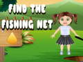                                                                       Find The Fishing Net ﻞﯿﮭﮐ