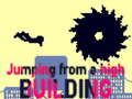                                                                      Jumping from a High Building ﻞﯿﮭﮐ